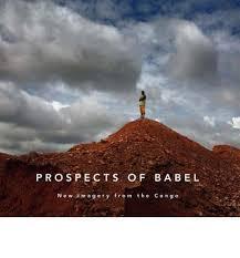 Prospects of Babel: New imagery from the Congo