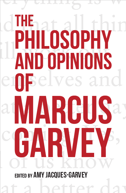 The Philosophy and Opinions of Marcus Garvey