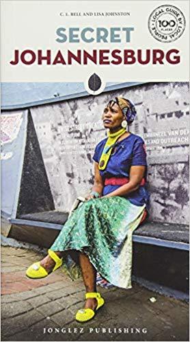 Secret Johannesburg, by Lisa Johnston, C. L. Bell