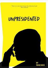 Unpresident: Một vở hài kịch về sai sót<br> bởi Paige Nick
