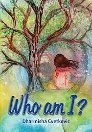 Tôi là ai? của Dharmisha Cvetkovic