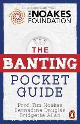 Hướng dẫn bỏ túi Banting của Tim Noakes, Bernadine Douglas, Bridgette Allan