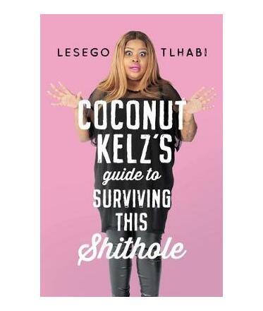 Coconut Kelz’s Guide to Surviving This Shithole