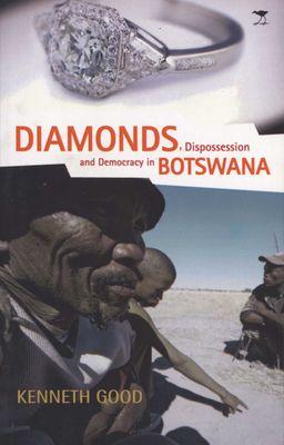 Kim cương, sự tước đoạt và dân chủ ở Botswana của Kenneth Good