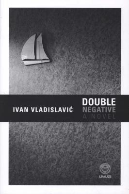 Âm bản kép của Ivan Vladislavic