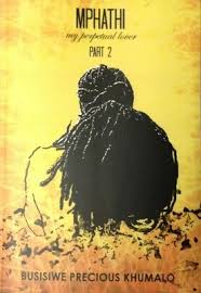 Mphathi Part 2 by Busisiwe Precious Khumalo