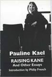 Raising Kane, by Pauline Kael (Used)