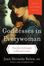 Goddesses in Everywoman, by Jean Shinoda Bolen