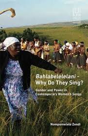 Bahlabelelelani - Why Do They Sing? by Nompumelelo Zondi