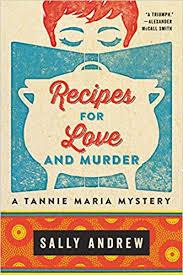 Recipes for Love and Murder, by Sally Andrew