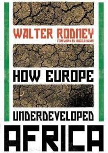 Châu Âu Châu Phi kém phát triển như thế nào, bởi Walter Rodney