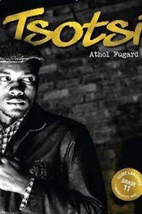 Tsotsi , by Athol Fugard