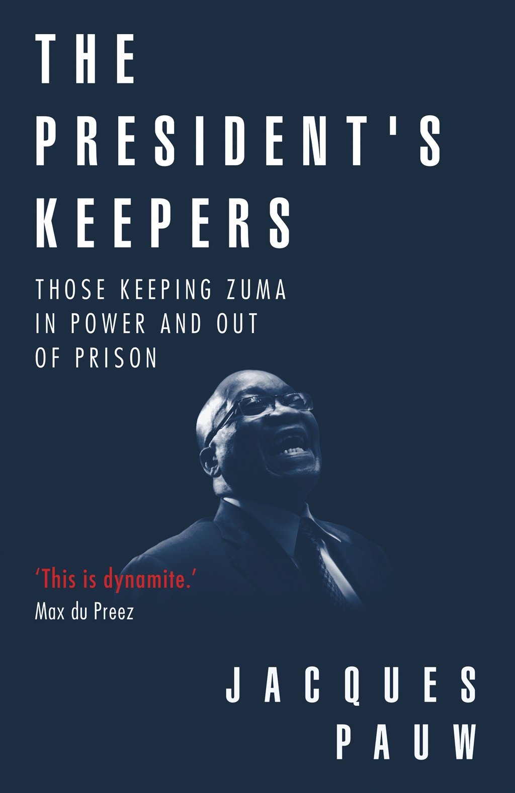 The President's Keepers, by Jacques Pauw