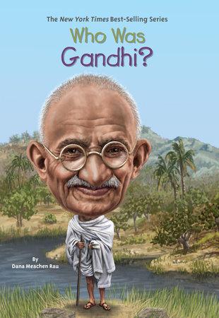 Gandhi là ai? của Dana Meachen Rau 