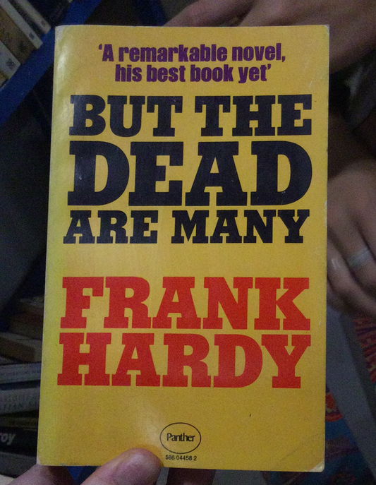 Nhưng người chết thì nhiều, bởi Frank Hardy (đã qua sử dụng)