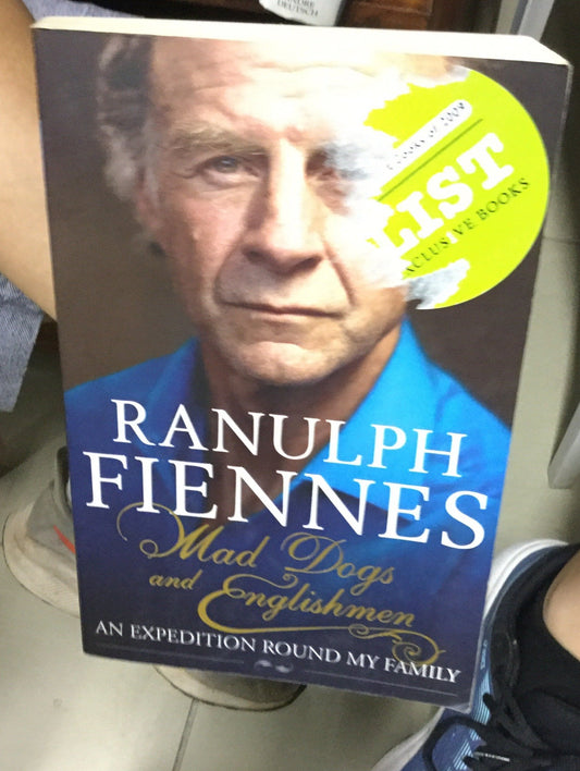 Chó điên và người Anh, bởi Ranulph Fiennes (đã sử dụng)