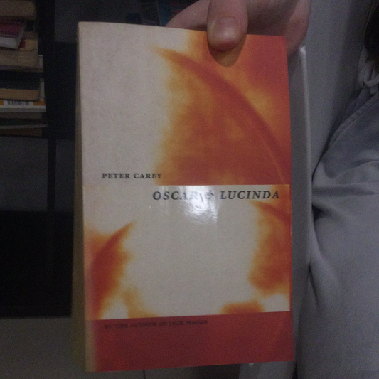 Oscar and Lucinda, by Peter Carey (used)