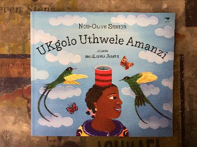 UKgolo Uthwele Amanzi imizobo ngu Laura James (Xhosa)