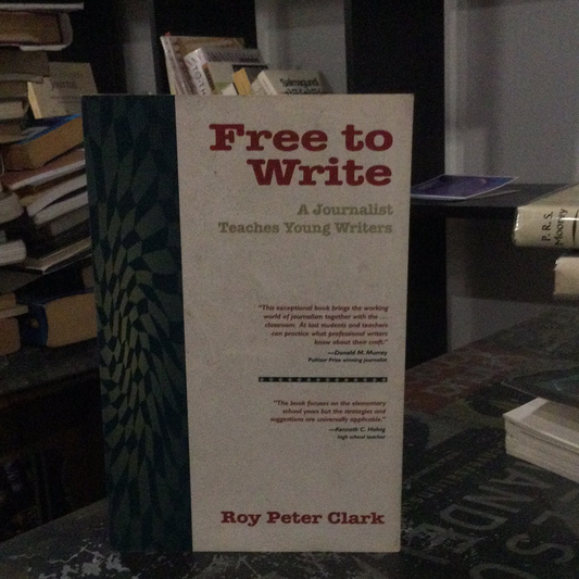 Viết tự do, bởi Roy Peter Clark (đã sử dụng)