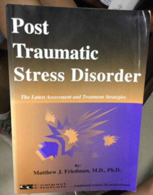 Post traumatic stress disorder (used)