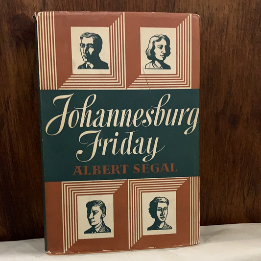Johannesburg Friday, by Albert Segal (used, hardcover)