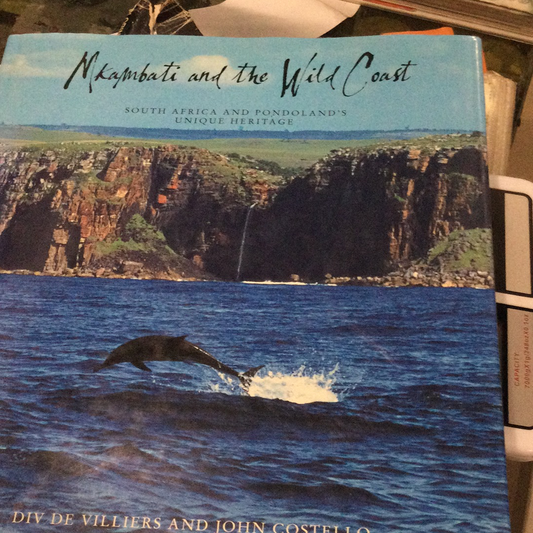 Mkambati and the Wild Coast: South Africa and Pondoland's Unique Heritage (used, hardcover)