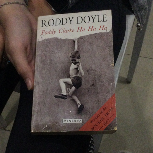 Paddy Clarke Ha Ha Ha, by Roddy Doyle (used)