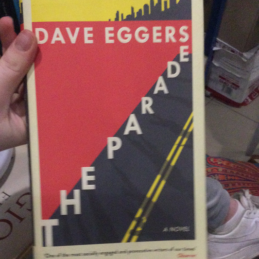 Cuộc diễu hành của Dave Eggers (đã qua sử dụng, bìa cứng)