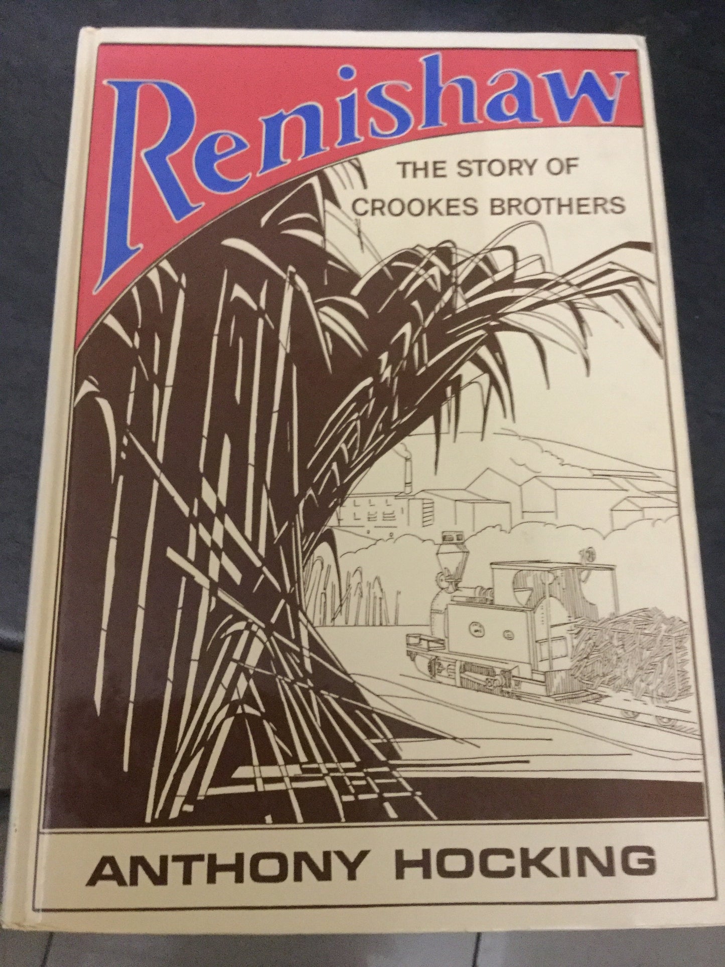 Renishaw: Câu chuyện về anh em nhà Crookes, của Anthony Hocking