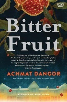 Bitter Fruit by Achmat Dangor