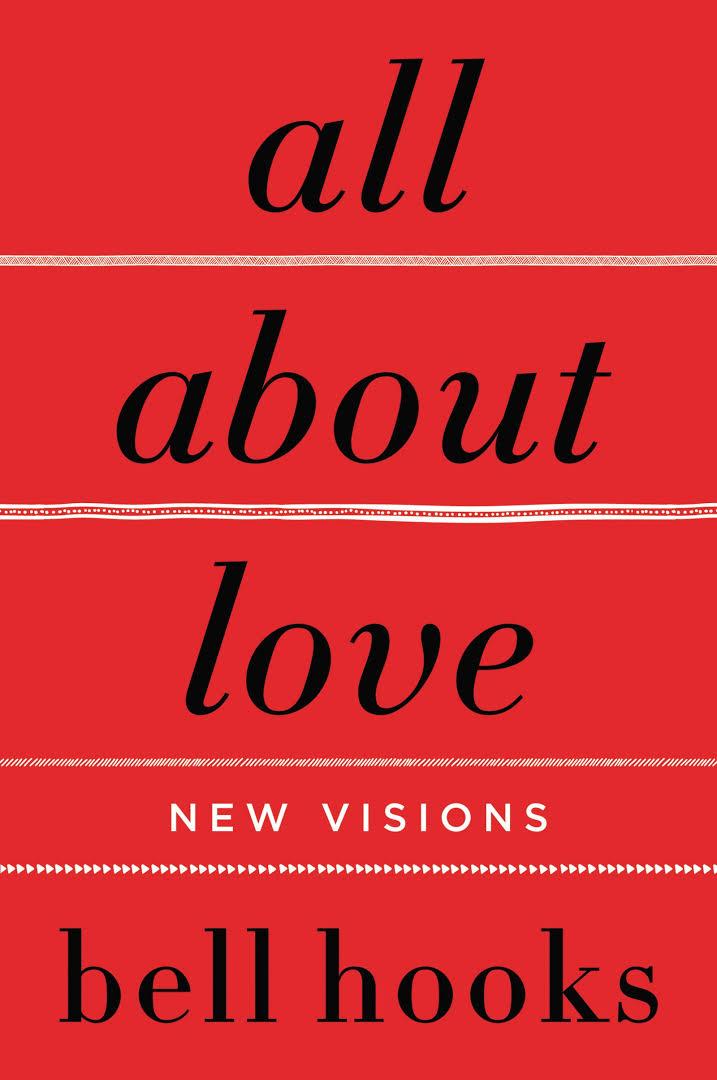 all about love: New Visions  by bell hooks
