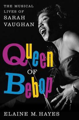 Nữ hoàng Bebop: Cuộc đời âm nhạc của Sarah Vaughan