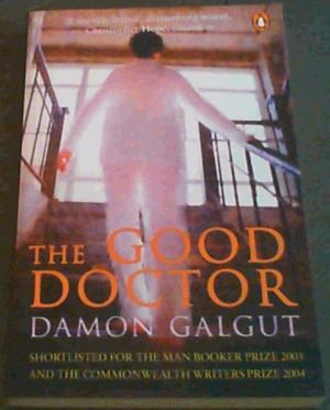 Bác sĩ tốt bụng của Damon Galgut