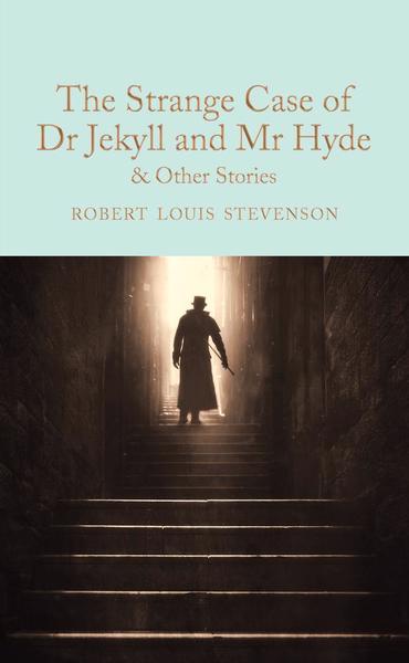 Vụ án kỳ lạ của bác sĩ Jekyll và ông Hyde và những câu chuyện khác của Robert Louis Stevenson