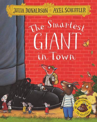 Người khổng lồ thông minh nhất thành phố, của Julia Donaldson, minh họa của Axel Scheffler