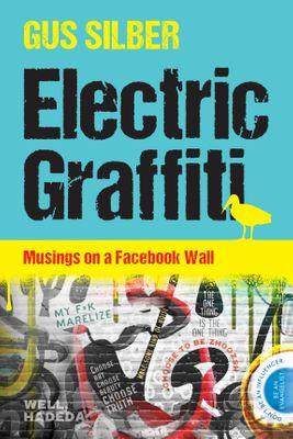 Graffiti điện: Những suy nghĩ trên tường Facebook, của Gus Silber