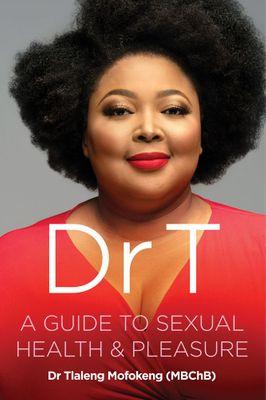 Dr T: Guide To Sexual Health