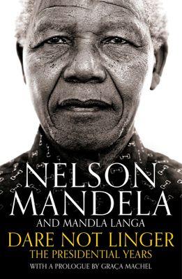 Không dám nán lại (bìa mềm), của Nelson Mandela &amp; Mandla Langa