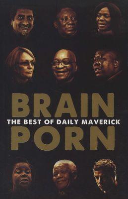 Brain porn - The best of the Daily Maverick
