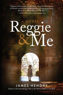 Reggie &amp; Me của James Hendry