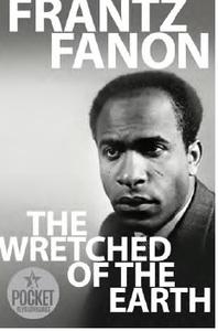 Trái đất khốn khổ của Frantz Fanon