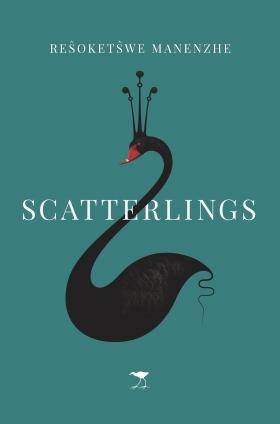Scatterlings, by Resoketswe Manenzhe