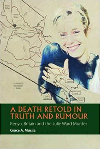 A Death Retold in Truth and Rumour by Grace Musila
